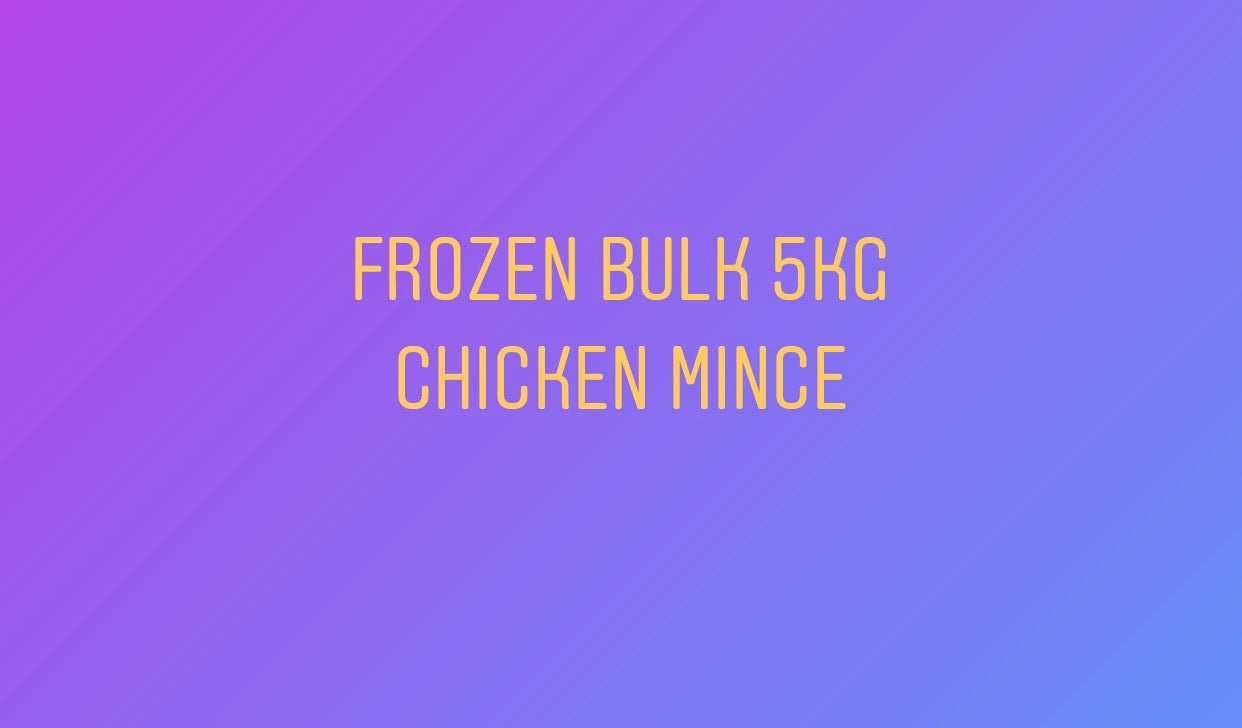 5kg Bulk : Chicken Mince